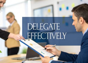 How to Delegate Effectively